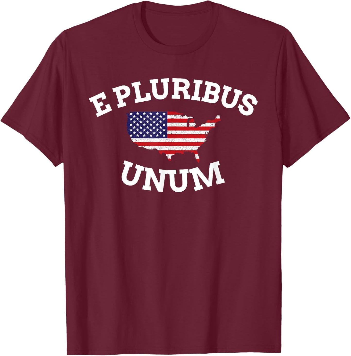 American Patriot E Pluribus Unum United States T-Shirt - T-Shirt | Maroon