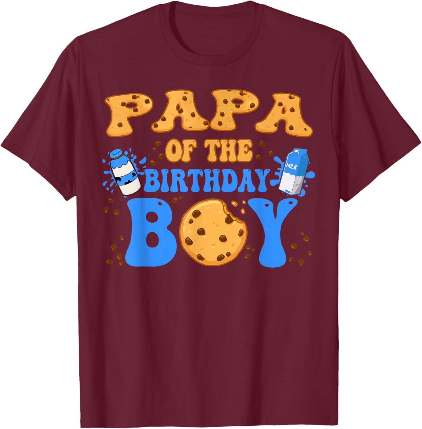 Papa Of The Birthday Boy Milk and Cookies Lover T-Shirt - T-Shirt | Maroon