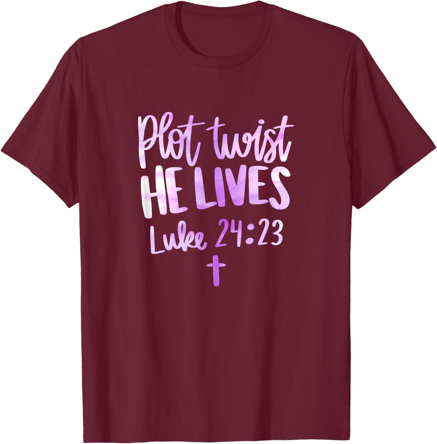 Plot Twist He Lives Jesus Christ Easter Easter Christian T-Shirt - T-Shirt | Maroon