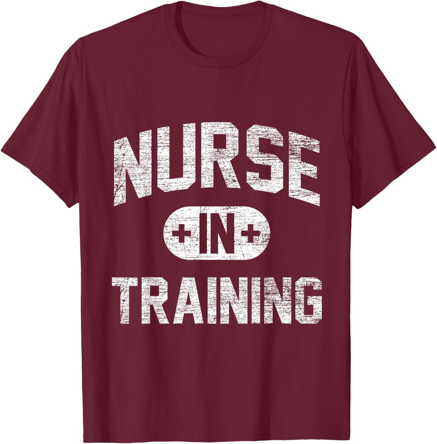 Nurse In Training - Vintage Gifts Nursing Student Nurse T-Shirt - T-Shirt | Maroon
