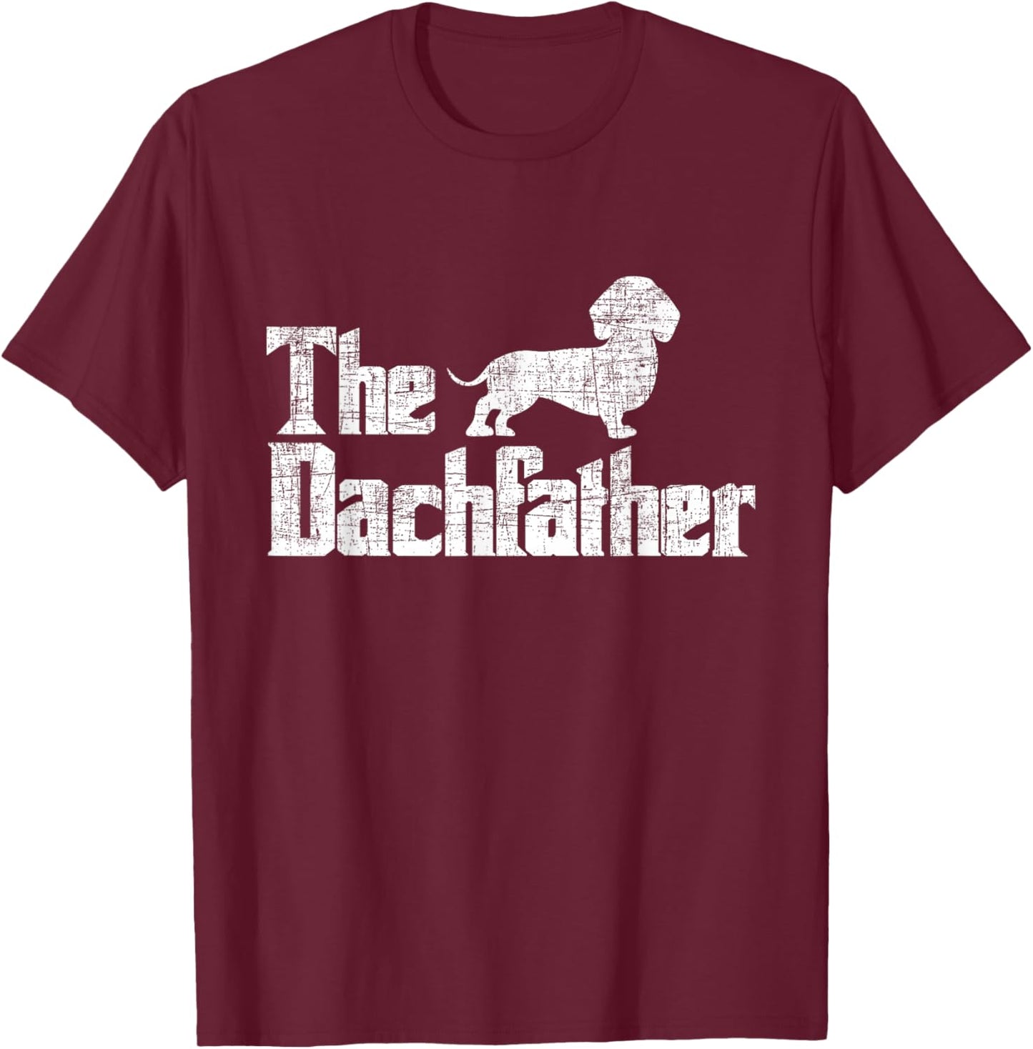 The Dachfather - Dachshund Father's Day Pet Dog Lover T-Shirt - T-Shirt | Maroon