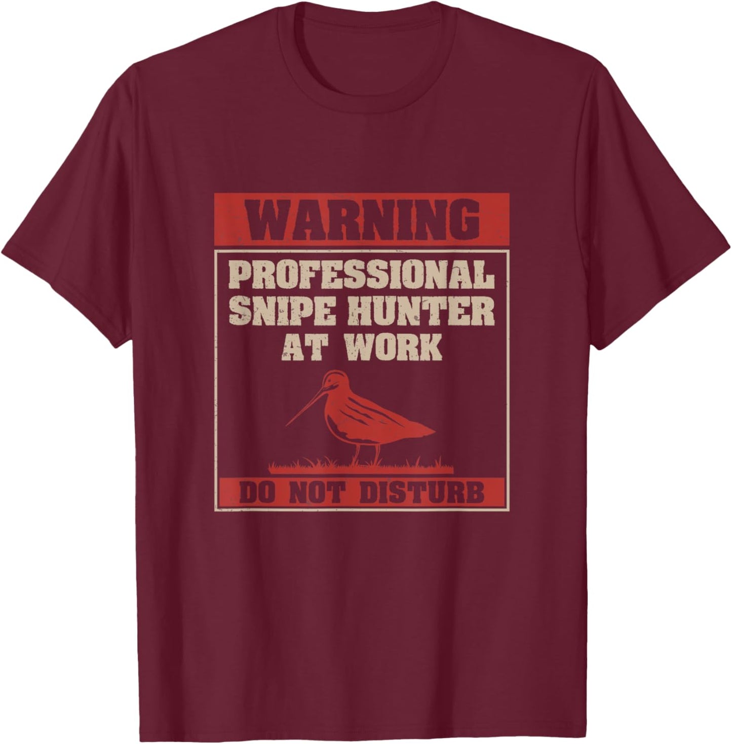 Funny Professional Snipe Hunter At Work Snipe Hunting Season T-Shirt - T-Shirt | Maroon