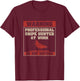 Funny Professional Snipe Hunter At Work Snipe Hunting Season T-Shirt - T-Shirt | Maroon