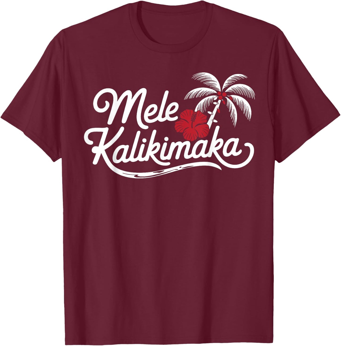 Mele Kalikimaka Tropical Christmas Hawaiian Xmas T-Shirt - T-Shirt | Maroon