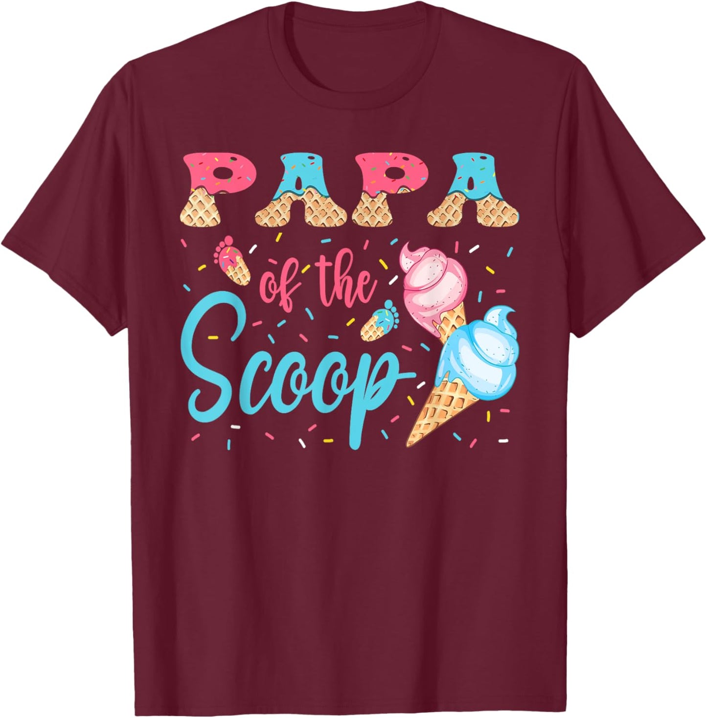 Papa Of The Scoop Ice Cream Gender Reveal Baby Shower T-Shirt - T-Shirt | Maroon