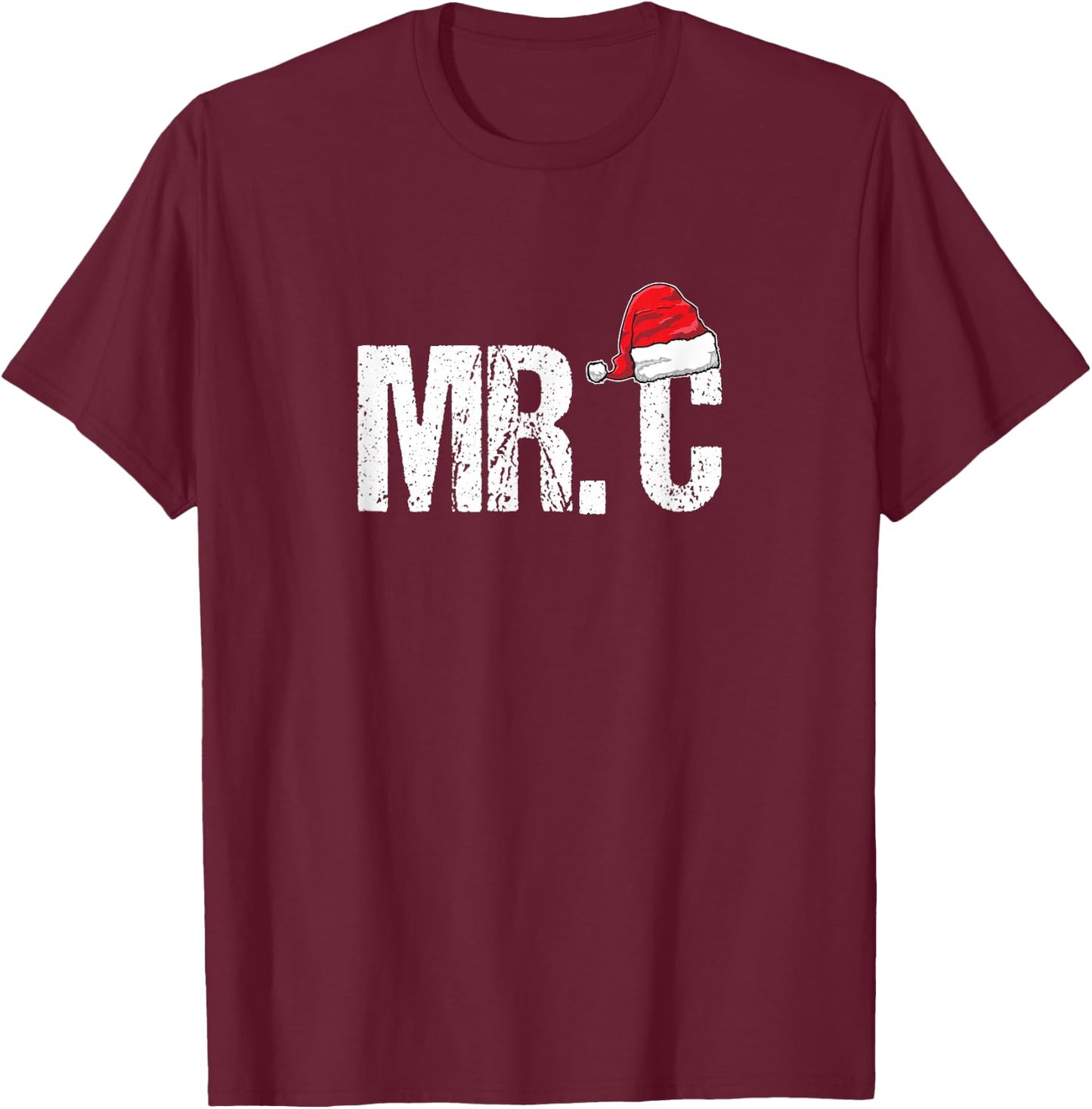 Funny Mr. C - Santa Claus Hat Christmas T-Shirt - T-Shirt | Maroon