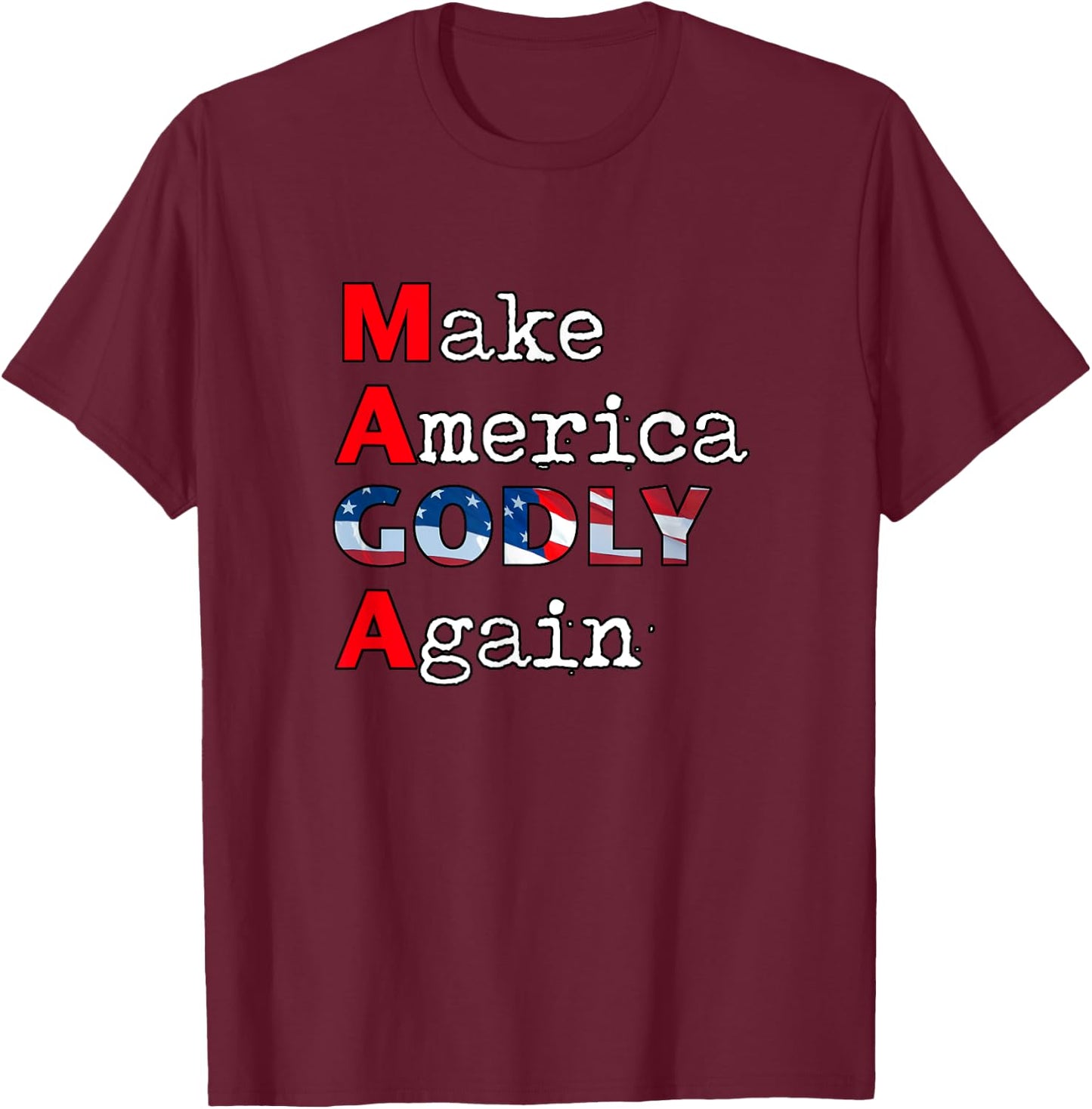 MAGA Make America GODLY Again T-Shirt - T-Shirt | Maroon