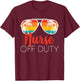 Nurse Off Duty Shirt Nurse Off Duty Nurse T-Shirt - T-Shirt | Maroon