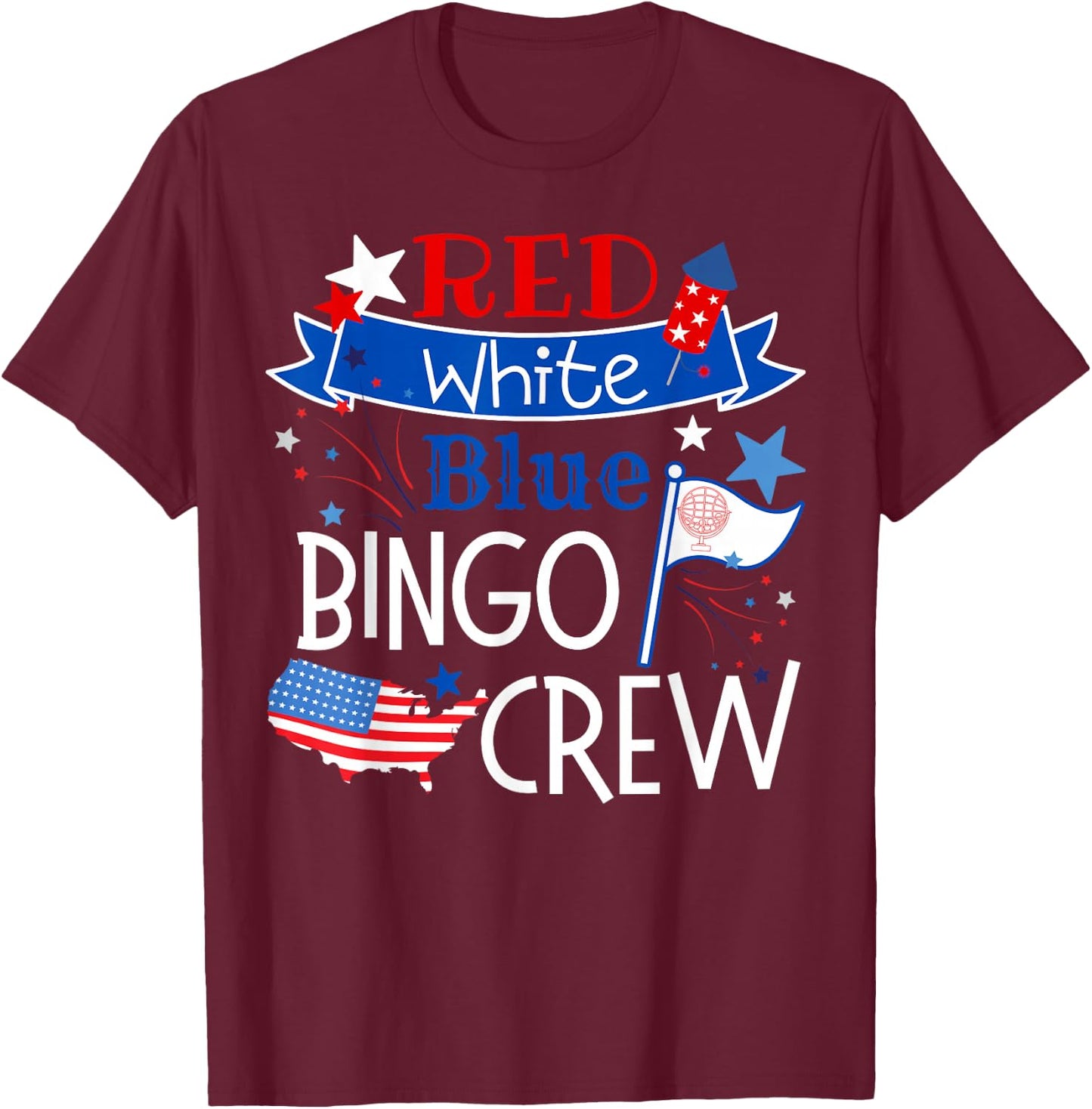 Bingo Crew Red White Blue American Patriotic Fourth of July T-Shirt - T-Shirt | Maroon