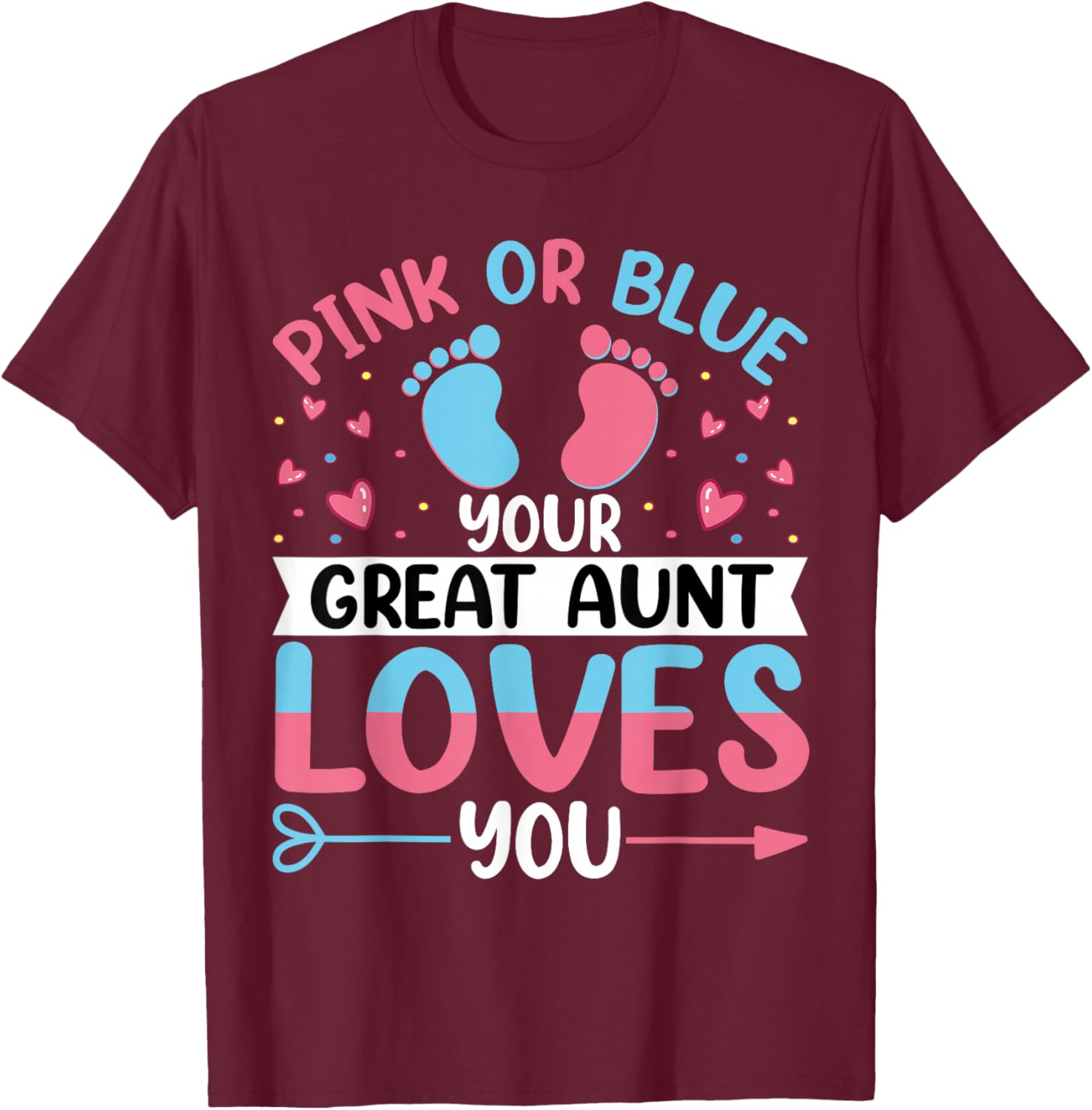 Pink or Blue Great Auntie Loves You - Funny Gender Reveal T-Shirt - T-Shirt | Maroon