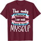 Transgender The Only Choice I Ever Made Was To Be Myself T-Shirt - T-Shirt | Maroon