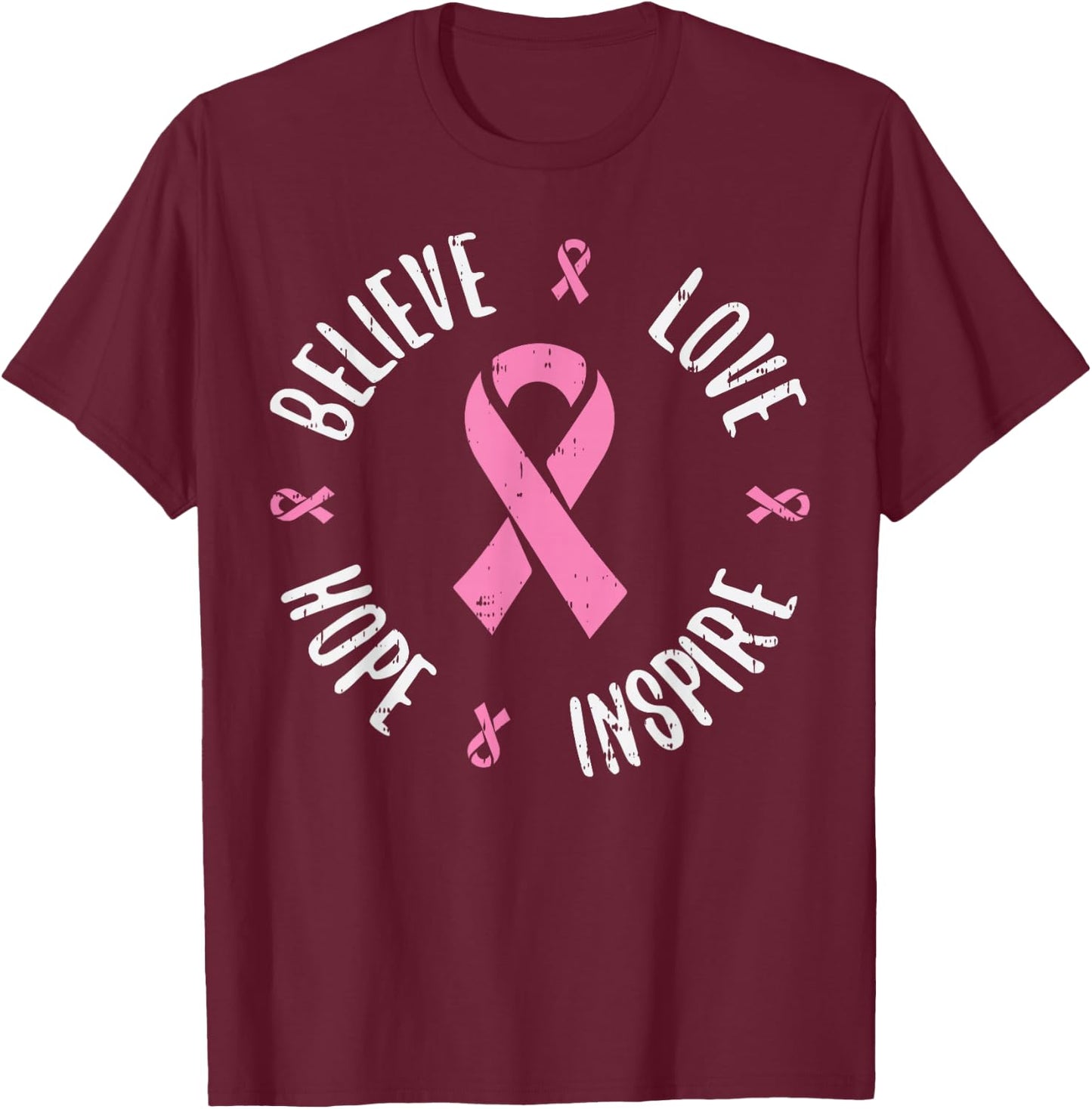 Believe Love Hope Pink Ribbon Breast Cancer Awareness Gift T-Shirt - T-Shirt | Maroon