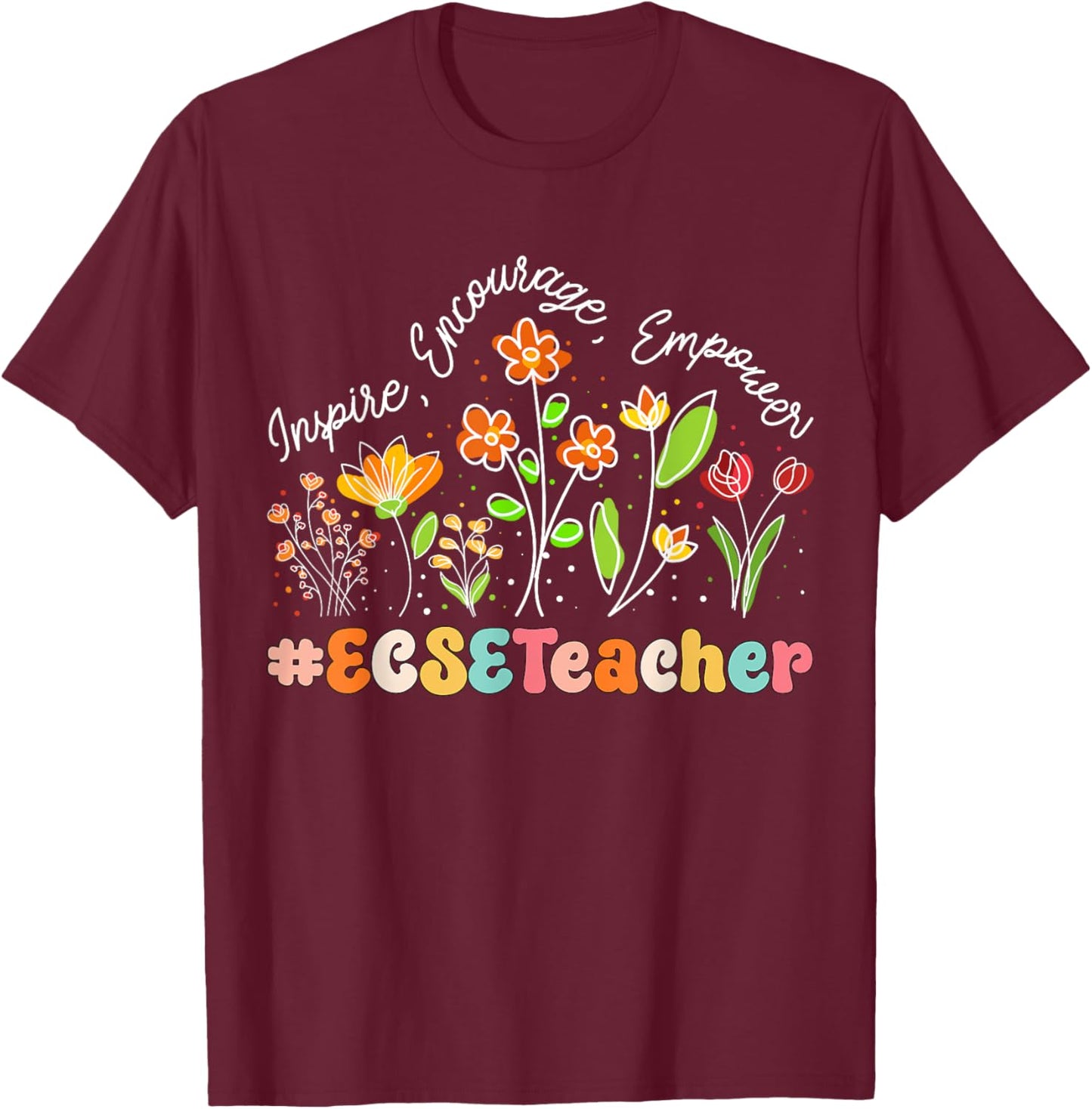 ECSE Teacher Appreciation Week Teacher Back to School T-Shirt - T-Shirt | Maroon