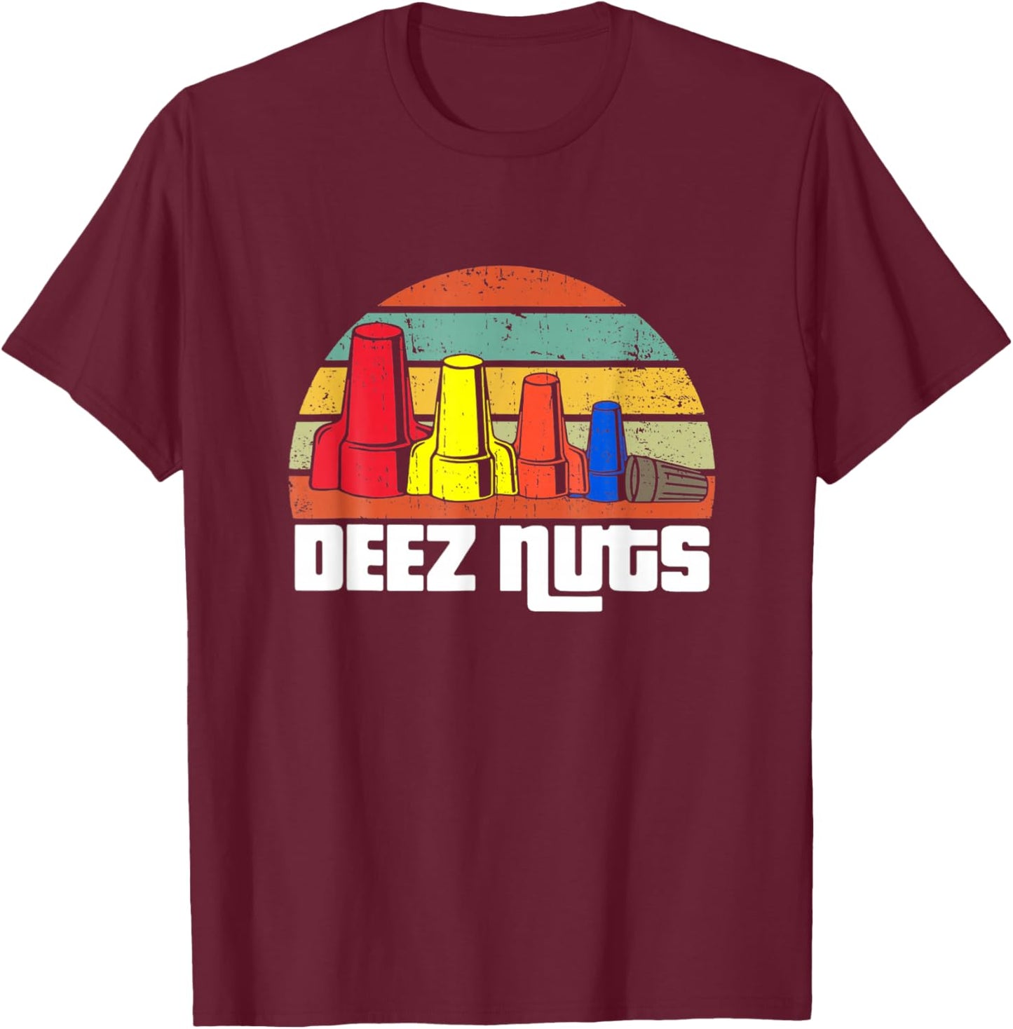 Deez Nuts Electrician Vintage Women Gifts T-Shirt - T-Shirt | Maroon