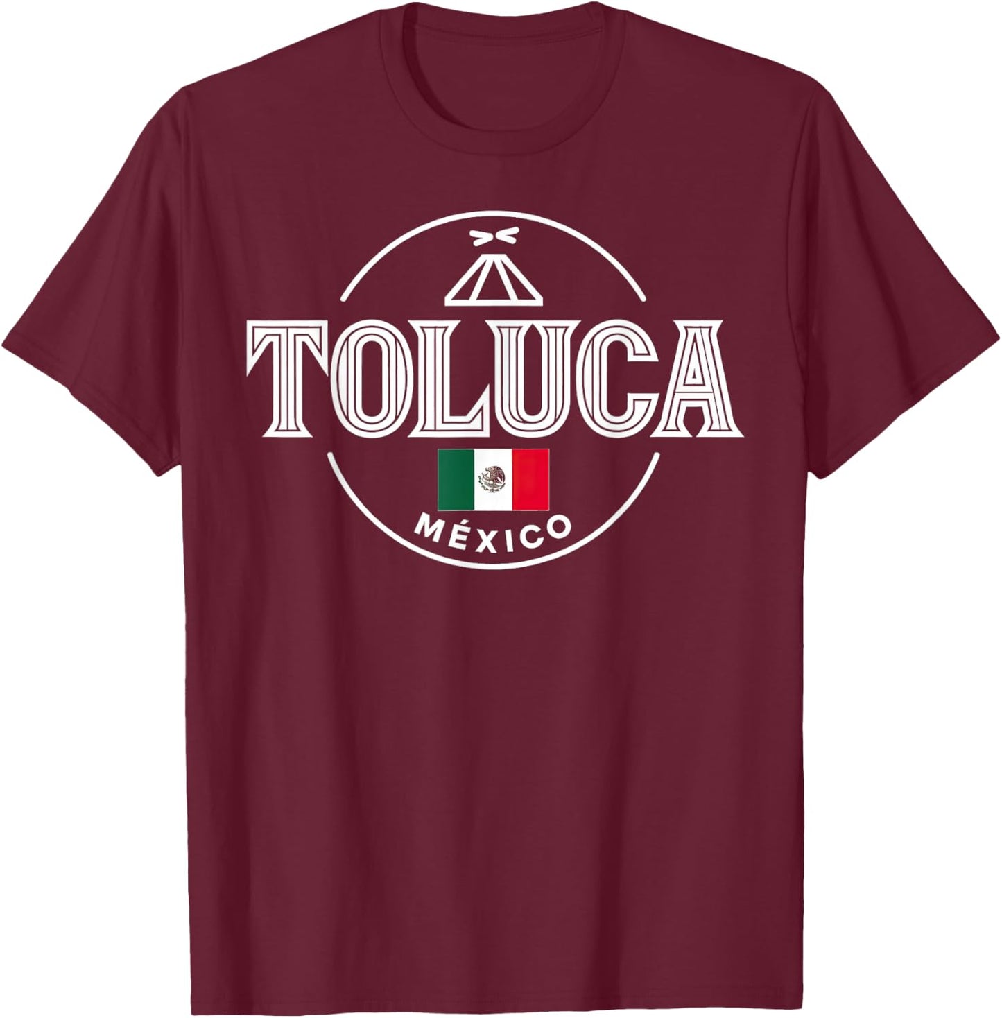 Toluca México Iconic City Mexico Vibes T-Shirt - T-Shirt | Maroon