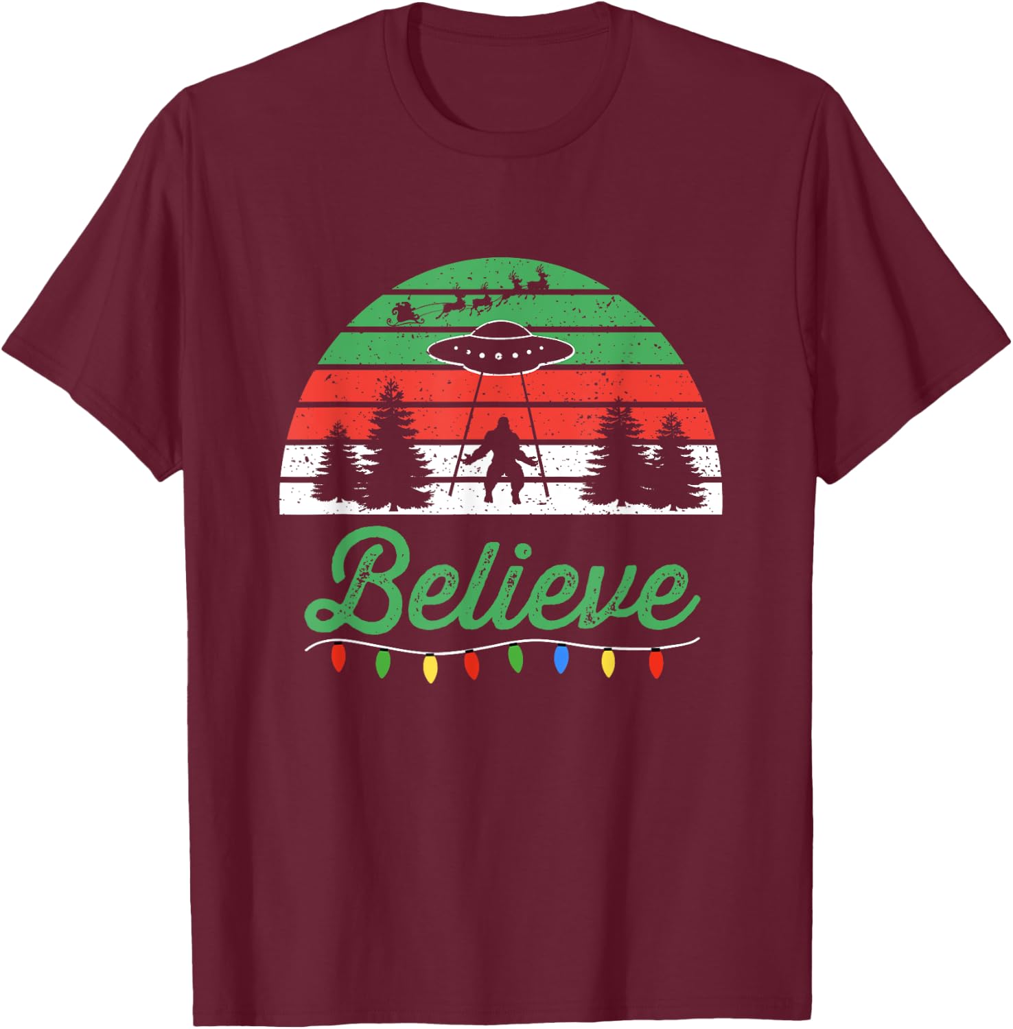 Bigfoot Believe UFO Aliens Santa Claus Reindeer Christmas T-Shirt - T-Shirt | Maroon
