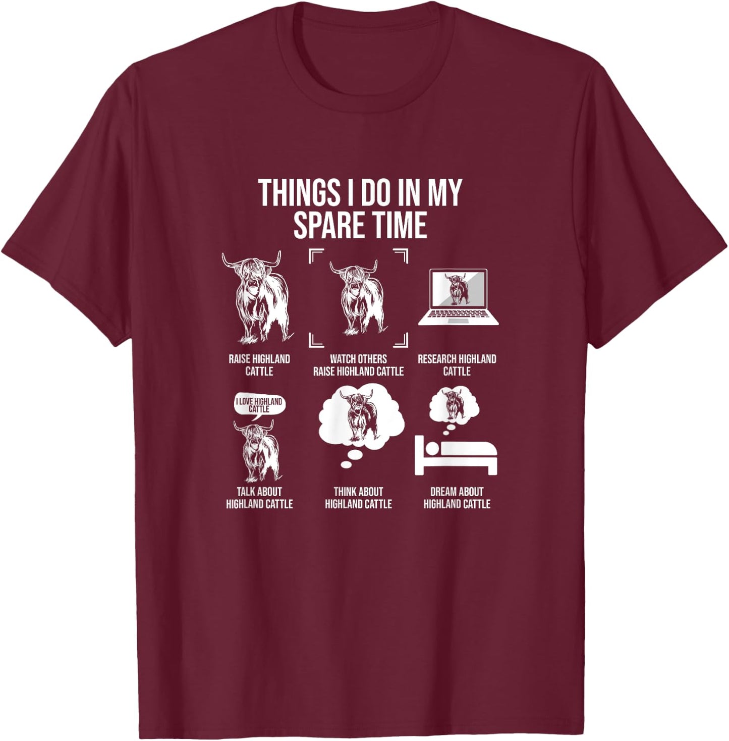 Things I Do In My Spare Time, Highland Cattle Breeder T-Shirt - T-Shirt | Maroon