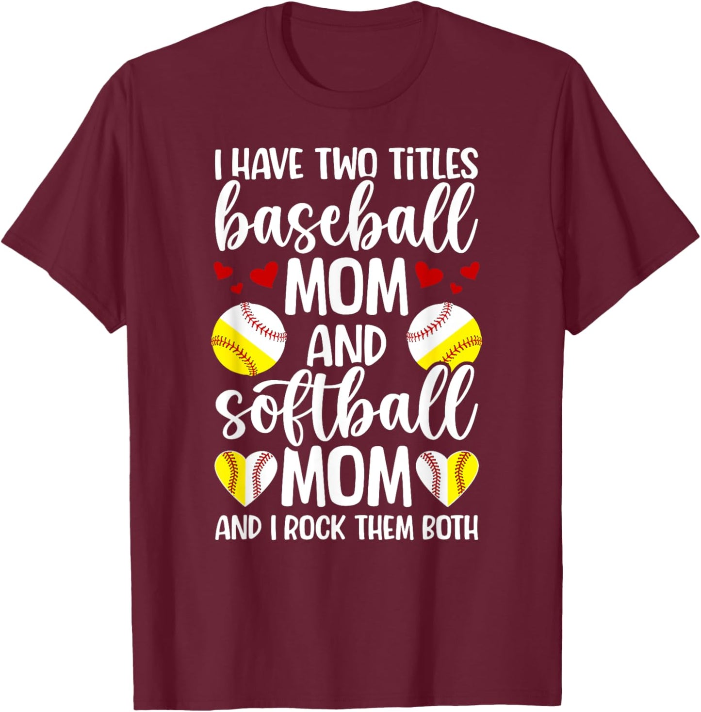 Baseball Mom And Softball Mom Proud Softball Baseball Mom T-Shirt - T-Shirt | Maroon
