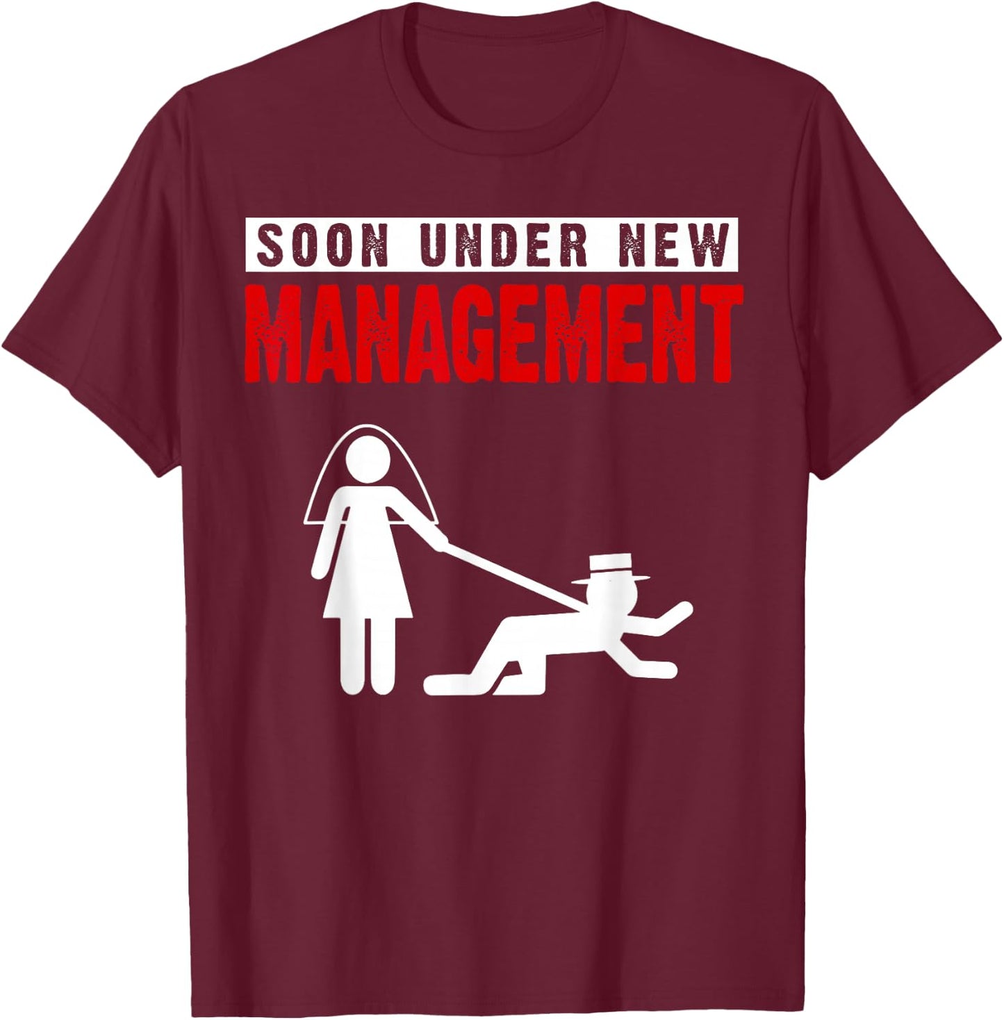 Groom Shirt, Under New Leadership, Stag Night T-Shirt - T-Shirt | Maroon