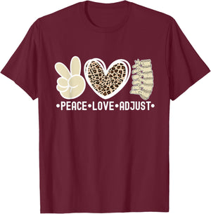 Peace Love Adjust Chiropractor Chiropractic T-Shirt - T-Shirt | Maroon