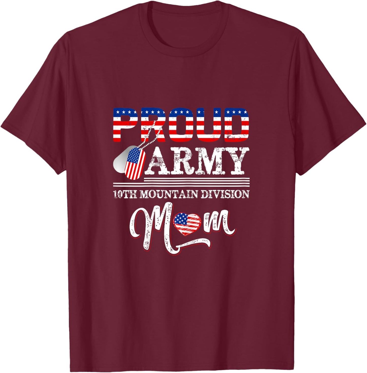 Proud Army 10th Mountain Division Mom T-Shirt - T-Shirt | Maroon