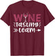 Wine Tasting Team - Wine T-Shirt - T-Shirt | Maroon