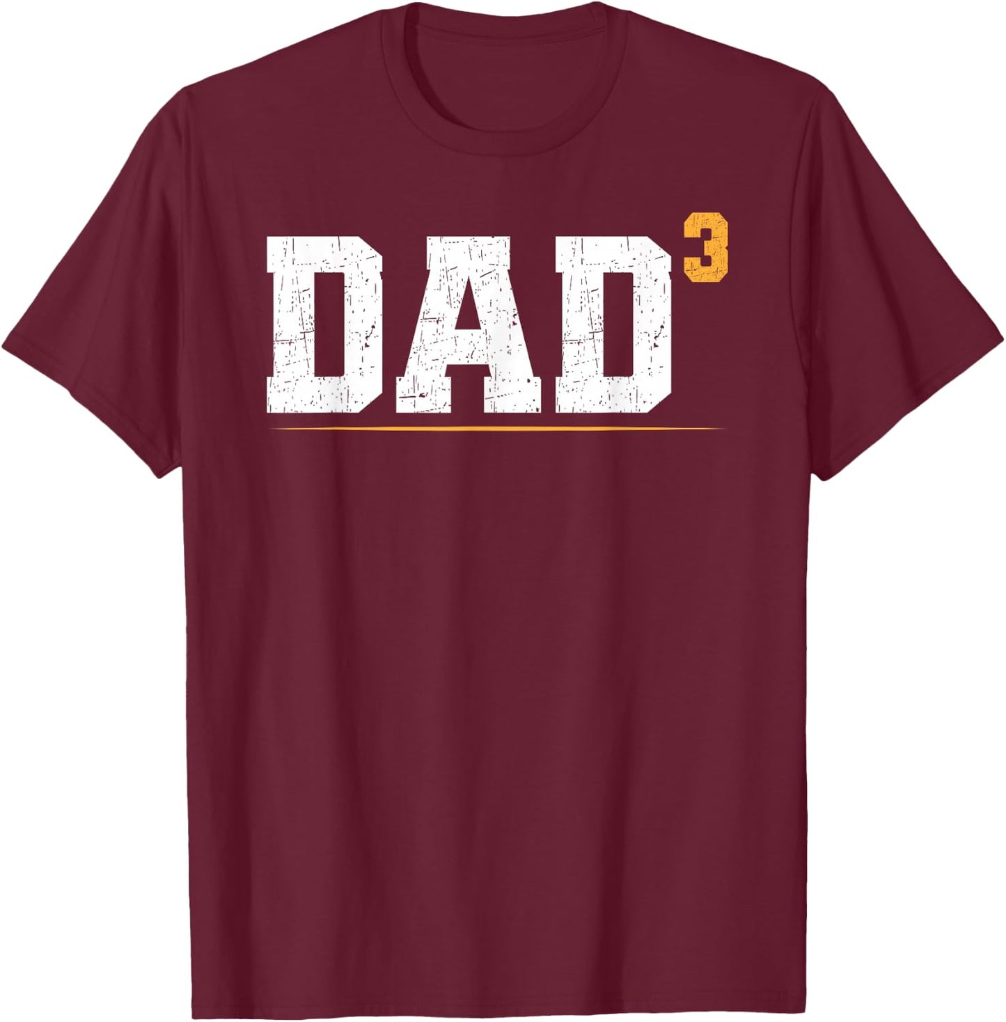 Dad of Three Triplet Dad of 3 Proud Father of Three T-Shirt - T-Shirt | Maroon