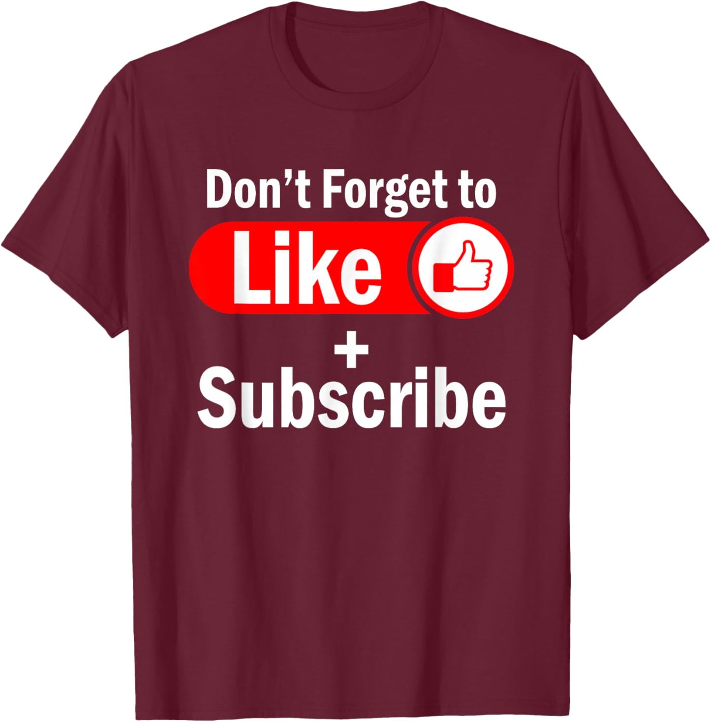 Like and Subscribe Video Live Streaming Vlogging T-Shirt - T-Shirt | Maroon