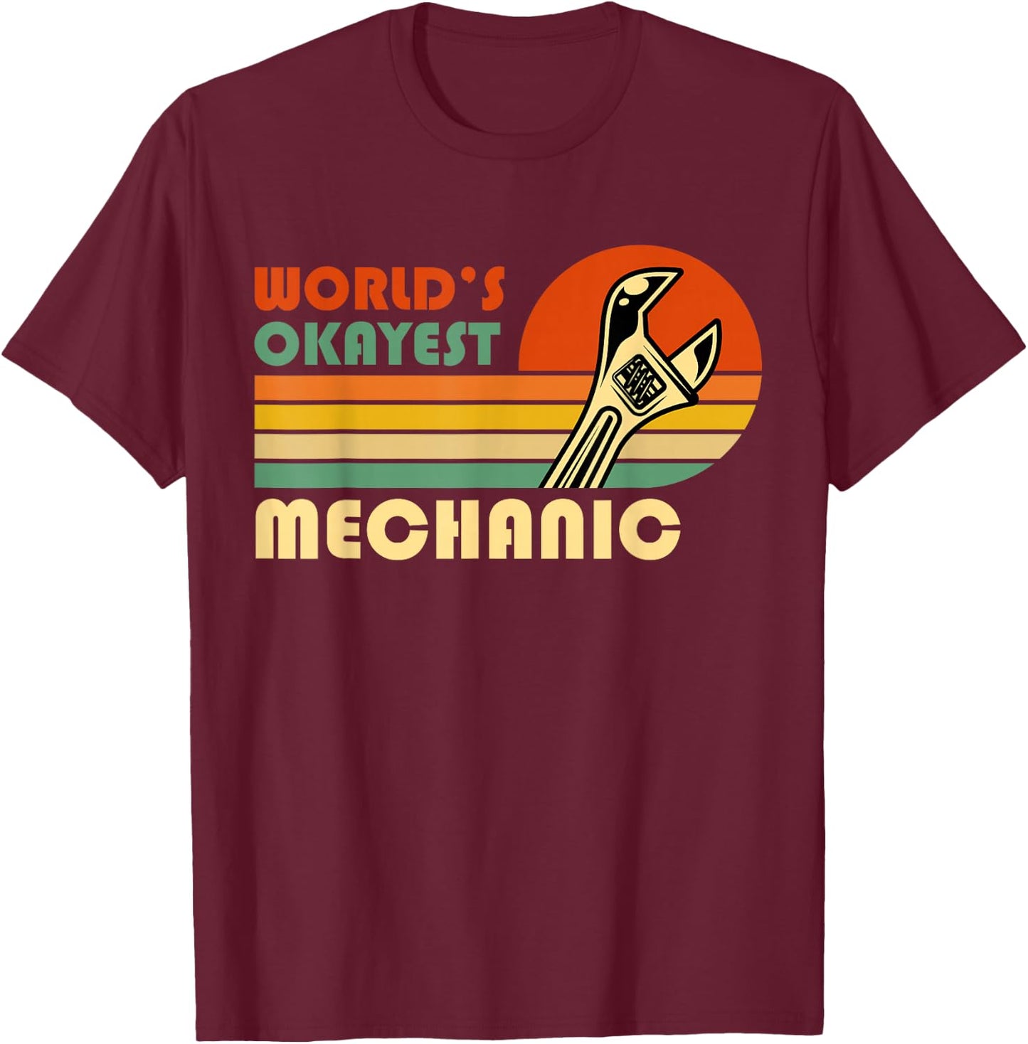 World's Okayest Mechanic - Funny Retro Vintage Gift T-Shirt - T-Shirt | Maroon