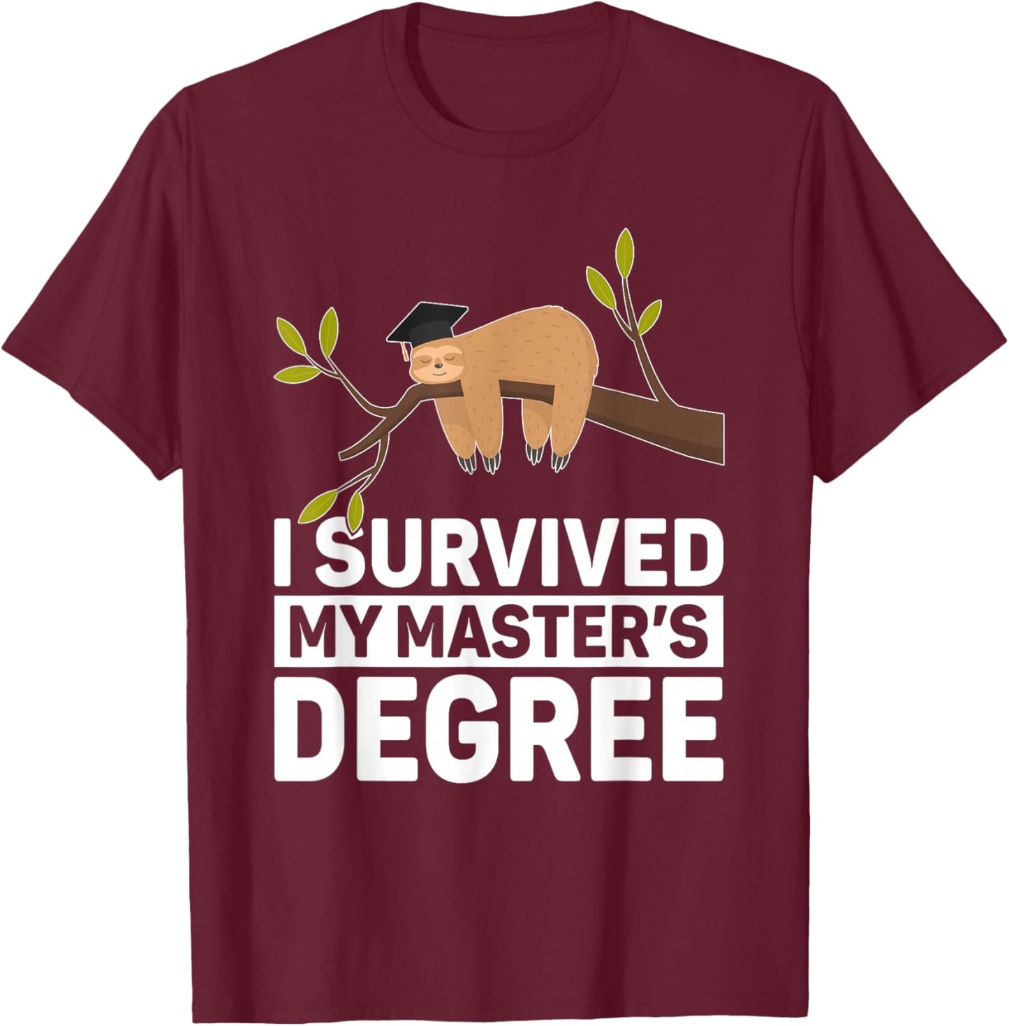 Masters Degree Sloth For MBA Education Men Women Graduation T-Shirt - T-Shirt | Maroon