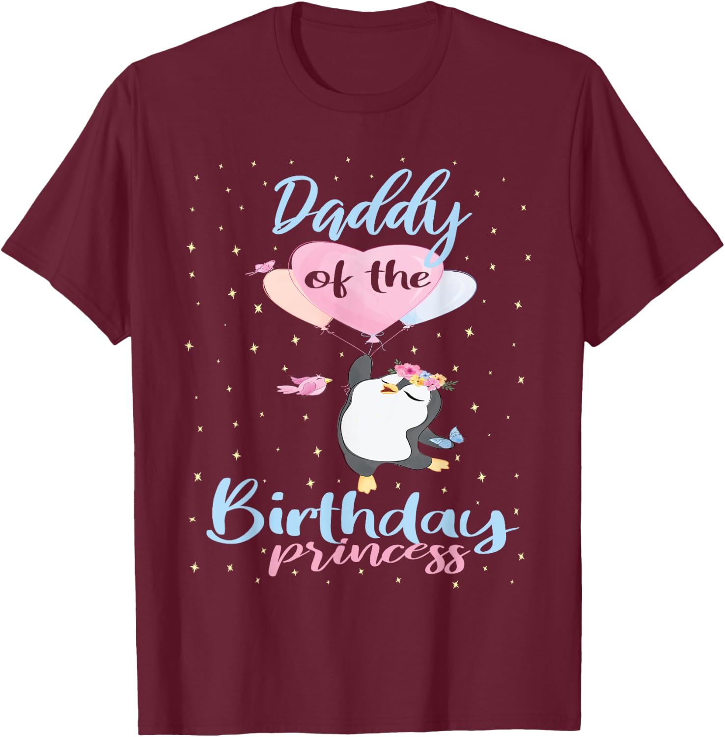 Daddy Of The Birthday Princess Penguin Girls B-day Party T-Shirt - T-Shirt | Maroon