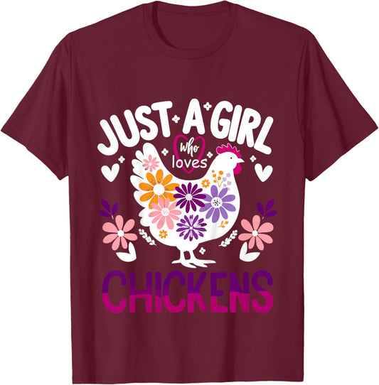 Chicken Funny Just A Girl Who Loves Chickens T-Shirt - T-Shirt | Maroon