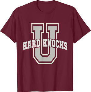 UNIVERSITY of HARD KNOCKS School College Matters Owner Life T-Shirt - T-Shirt | Maroon