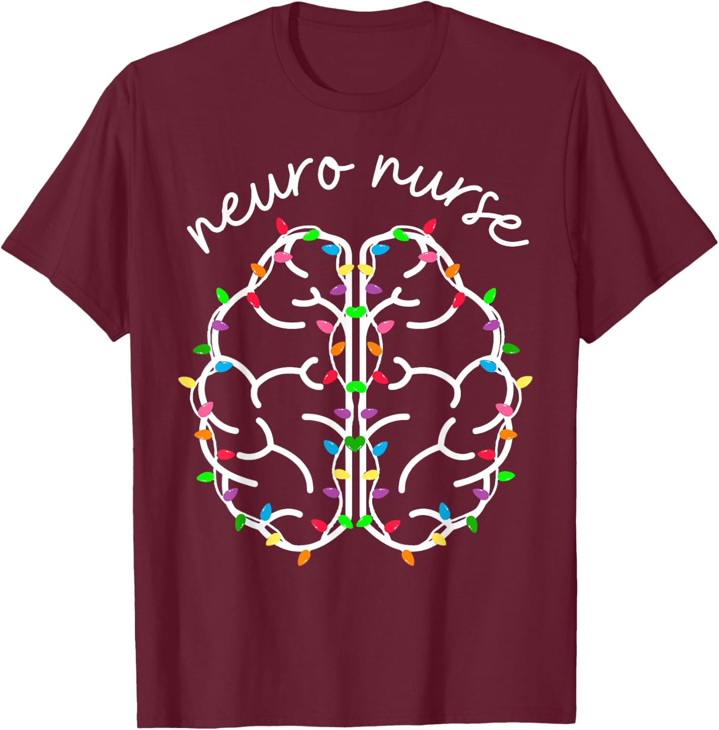 Neuro Crew Nurse Christmas Lights Brain Science Neuroscience T-Shirt - T-Shirt | Maroon