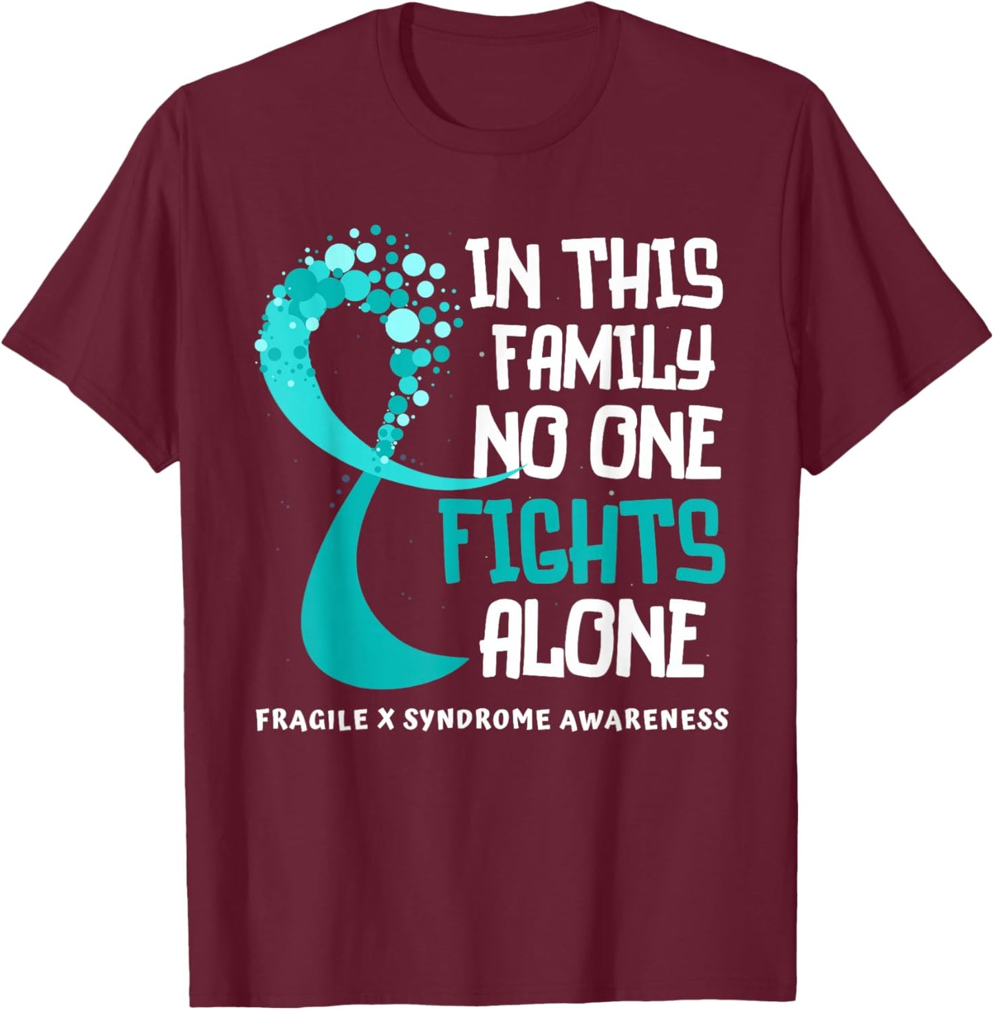 Band Hope Family Fighter zur Sensibilisierung für das Fragile X-Syndrom T-Shirt - T-Shirt | Maroon