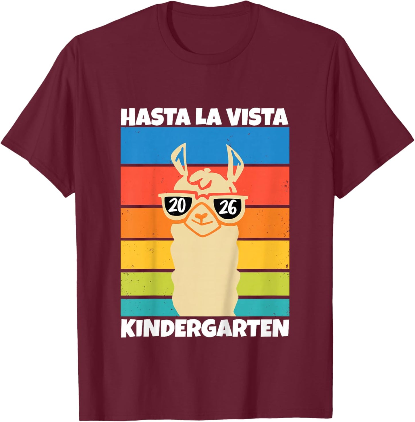Kinder Kita Abgänger 2026 Hasta La Vista Kindergarten 2026 Kita Ade T-Shirt - T-Shirt | Maroon