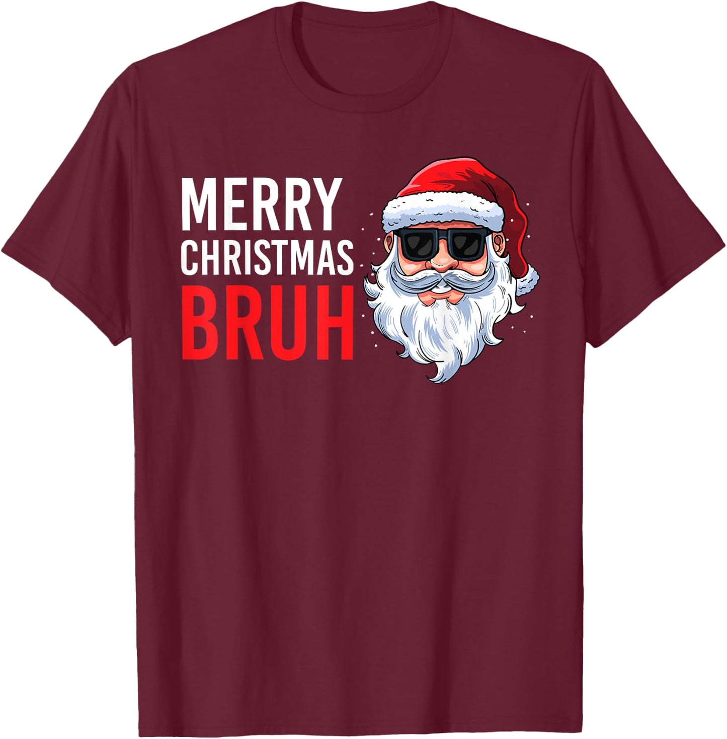 Merry Christmas Bruh Meme Funny Saying for Brother Boys Men T-Shirt - T-Shirt | Maroon