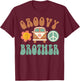 Retro Groovy Brother Matching Family Birthday Party T-Shirt - T-Shirt | Maroon