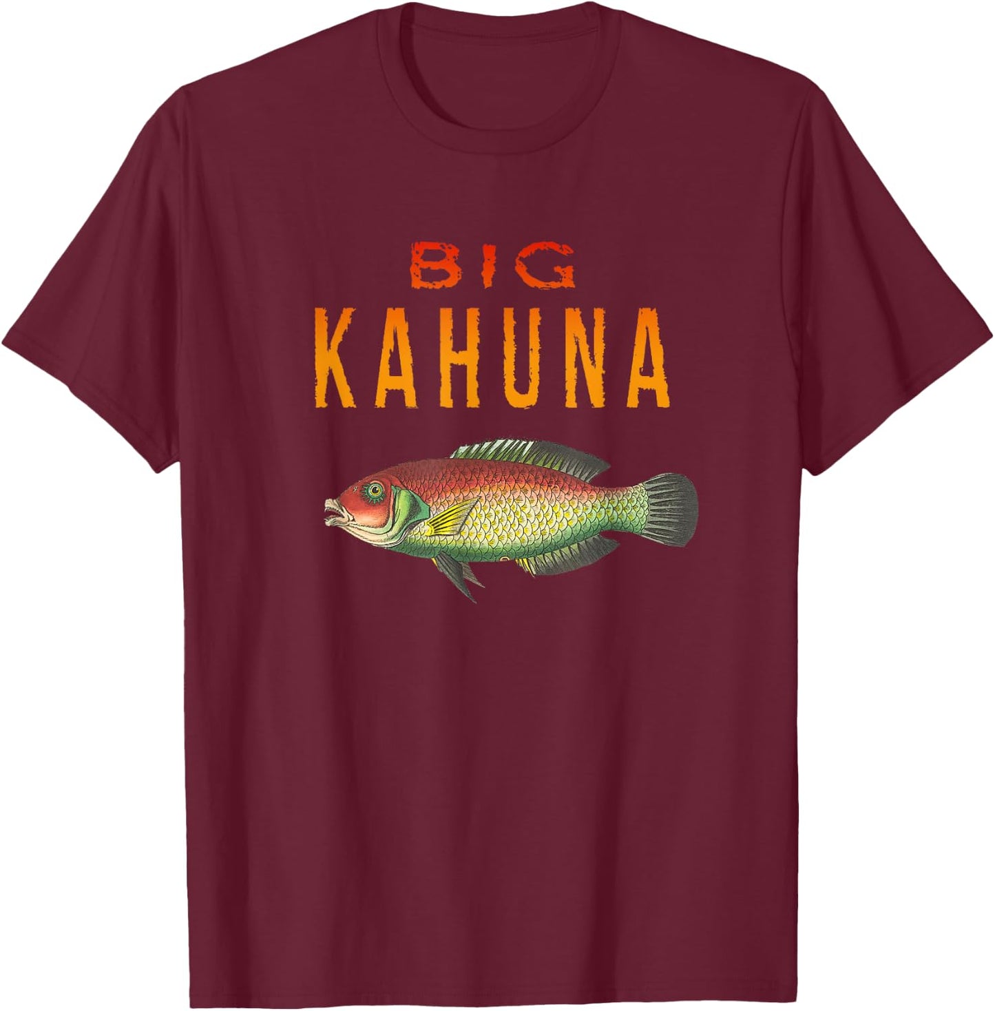 Fish T Shirt Big Kahuna XO4U Original T-Shirt - T-Shirt | Maroon