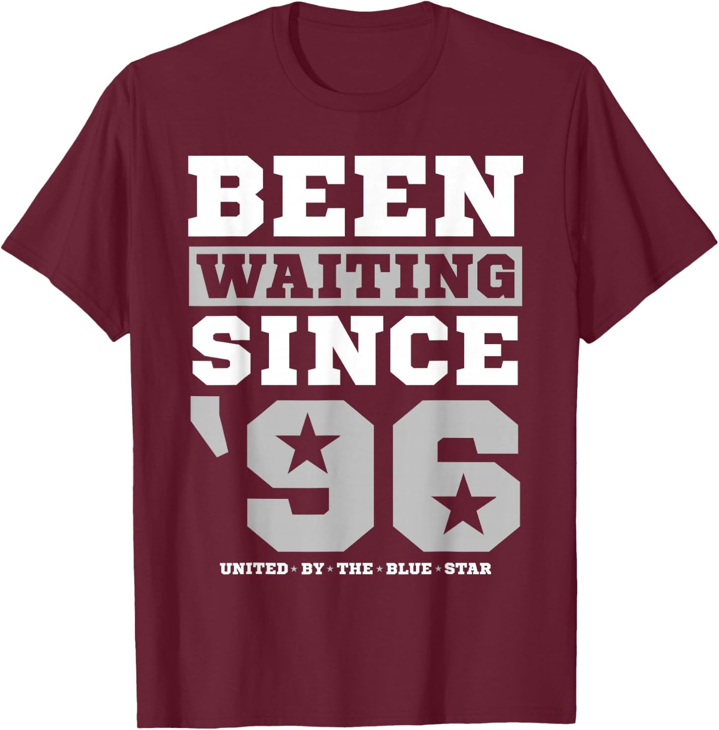 Been Waiting Since '96 Cowboys T-Shirt - T-Shirt | Maroon
