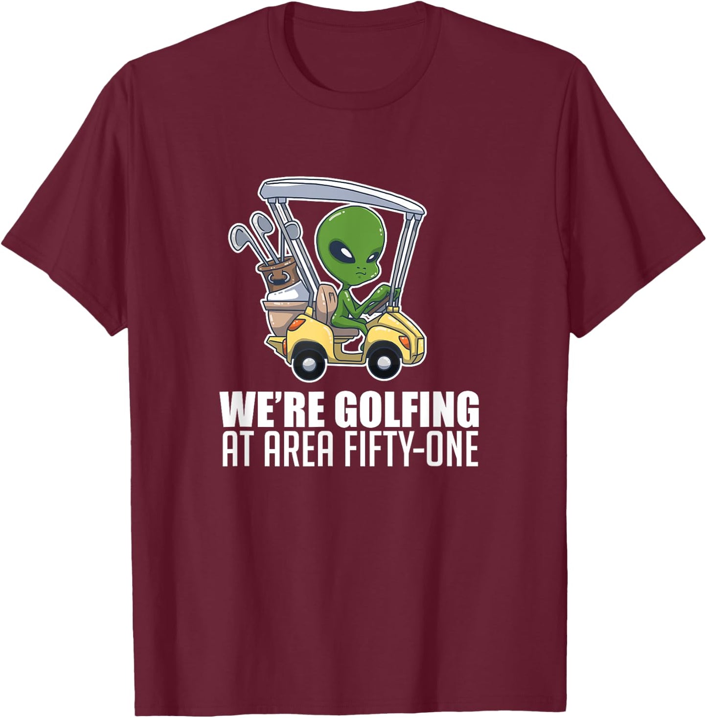 Golfing At Area Fifty One Golf Player Lover Alien T-Shirt - T-Shirt | Maroon