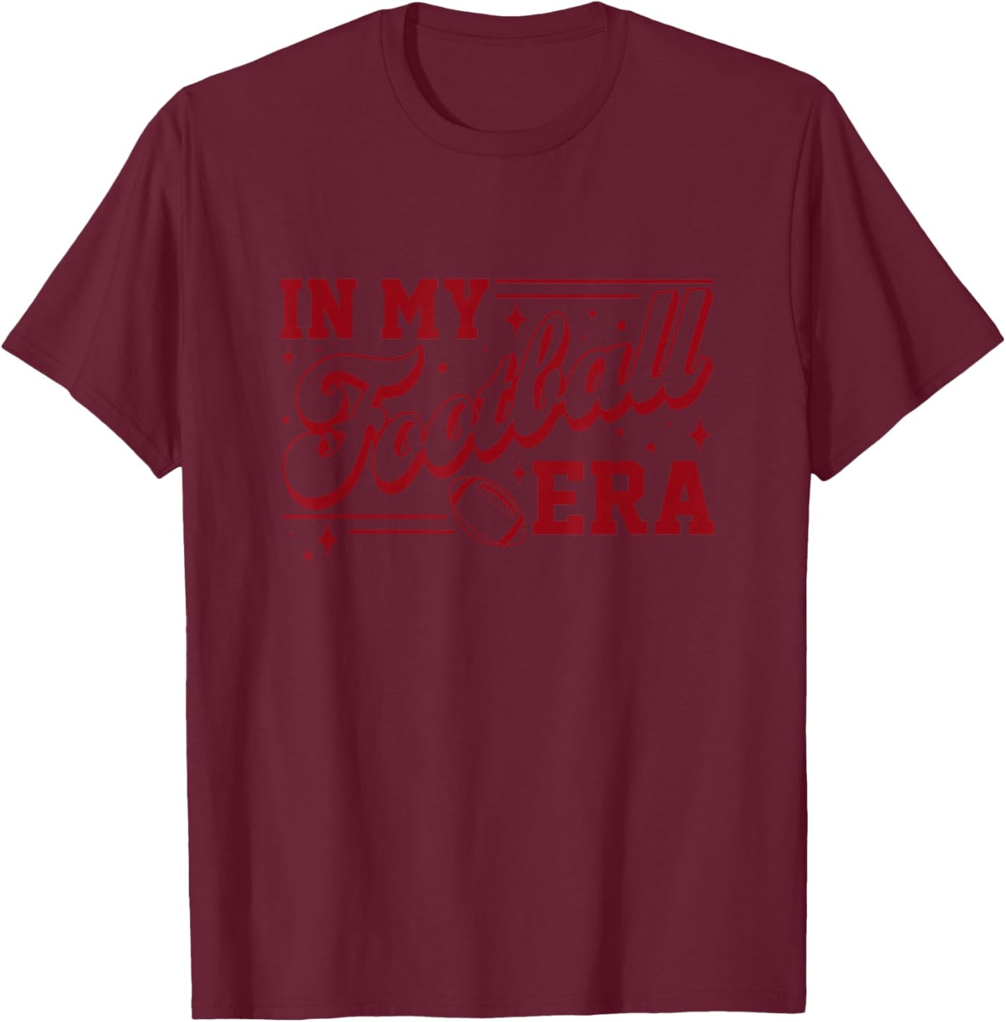 In My Football Era T-Shirt - T-Shirt | Maroon