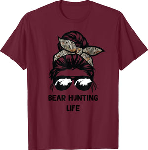 Bear Hunting life messy bun funny bear Hunter woman mom T-Shirt - T-Shirt | Maroon