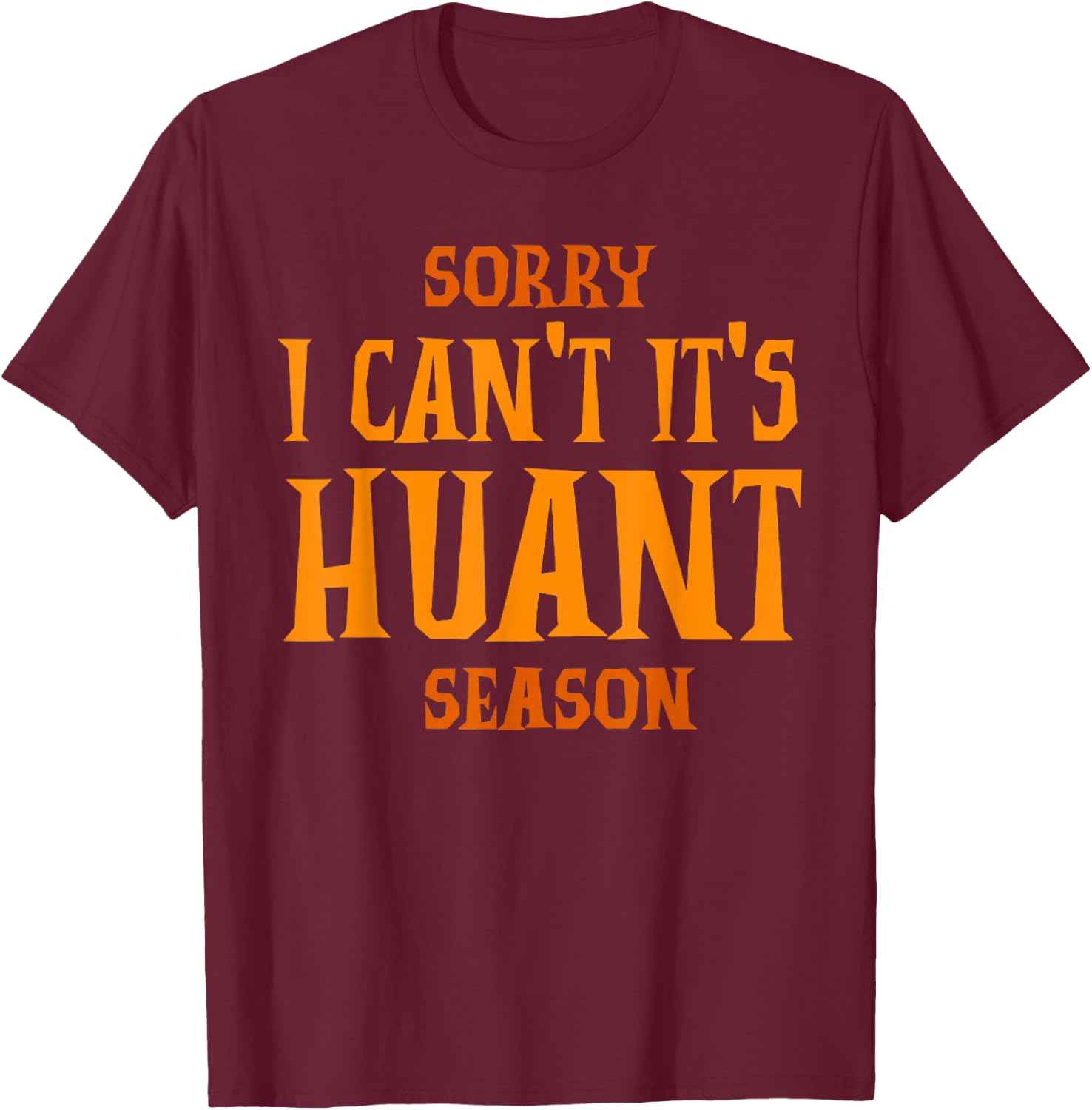 Sorry I Can't It's Haunt Season T-Shirt - T-Shirt | Maroon