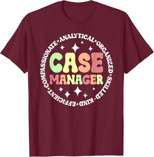 Case Manager Appreciation Circle Case Management T-Shirt - T-Shirt | Maroon