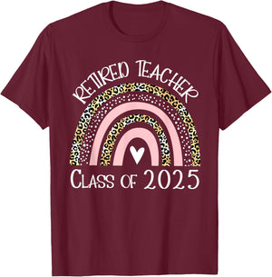 Retired Teacher Class Of 2025 Retirement Men Women T-Shirt - T-Shirt | Maroon