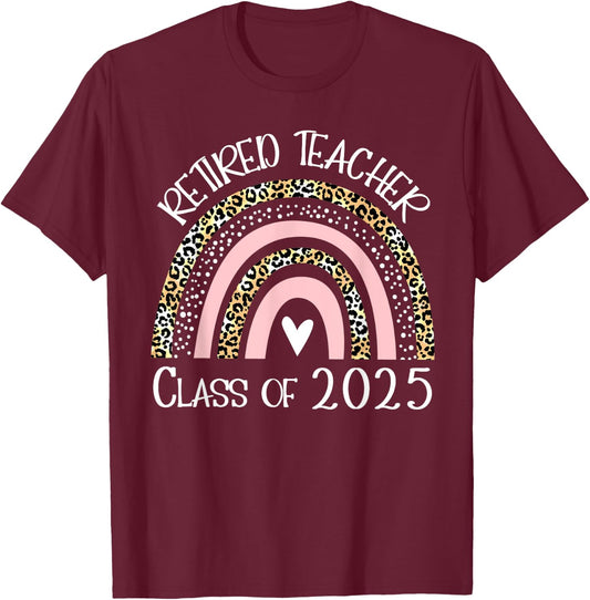 Retired Teacher Class Of 2025 Retirement Men Women T-Shirt - T-Shirt | Maroon