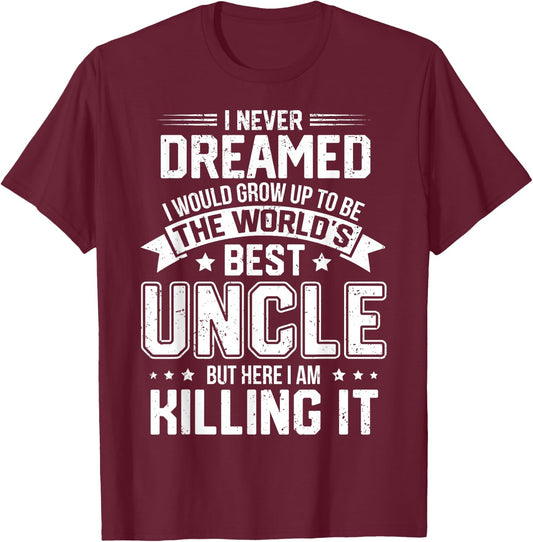 The World's Best Uncle - Funny Uncle T-Shirt - T-Shirt | Maroon