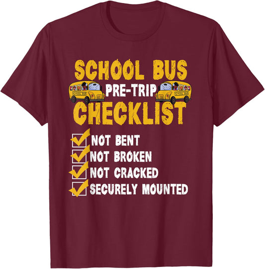School Bus Pre-Trip Checklist Funny Bus Driver T-Shirt - T-Shirt | Maroon