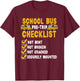 School Bus Pre-Trip Checklist Funny Bus Driver T-Shirt - T-Shirt | Maroon